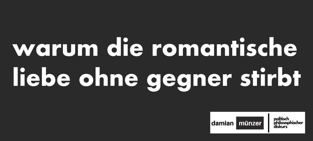 romantische liebe gegner